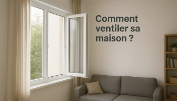 Comment ventiler sa maison ? Les conseils de votre menuiserie Logikinov.