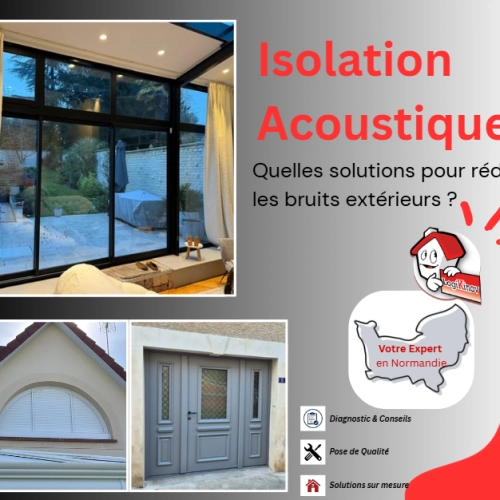 Améliorer l'isolation phonique de sa maison à Caen et en Normandie avec Logikinov