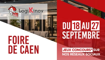 Foire Internationale de Caen : nouveautés menuiserie, stand Logikinov et jeu concours